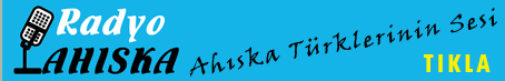 RADYO AHISKA - AHISKA TÜRKLERİNİN SESİ RADYO AHISKA - AHISKA TÜRKLERİNİN SESİ